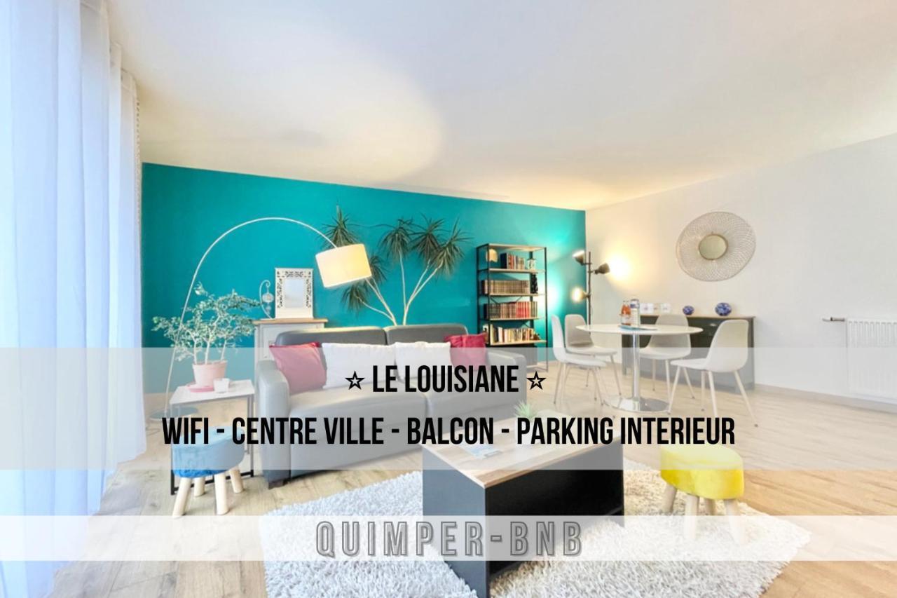 La Louisiane - Confort - Wifi - Parking Prive - Terrasse - Centre Ville Quimper Exterior foto